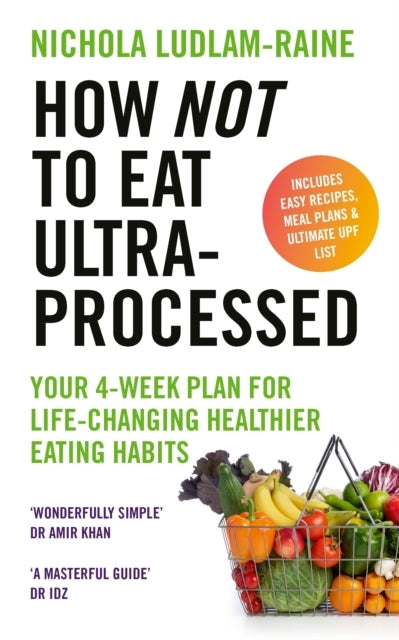 How Not to Eat Ultra-processed