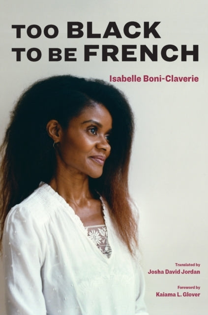 TOO BLACK TO BE FRENCH