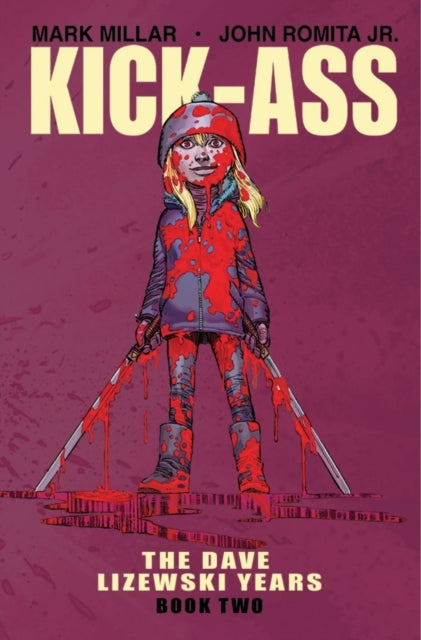 Kick-ass the Dave Lizewski Years Book Two