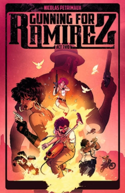 Gunning for Ramirez, Volume 2