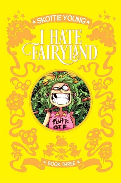 I HATE FAIRYLAND BOOK THREE