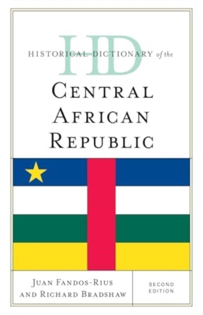 HISTORICAL DICTIONARY OF THE CENTRAL AFRICAN REPUBLIC