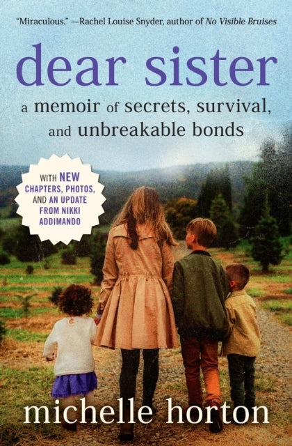 DEAR SISTER A MEMOIR OF SECRETS, SURVIVAL, AND UNBREAKABLE B