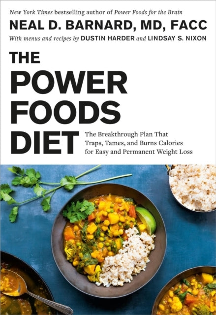 The Power Foods Diet The Breakthrough Plan That Traps, Tames