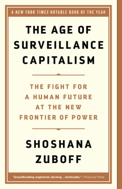 Age of Surveillance Capitalism the Fight for a Human Futur