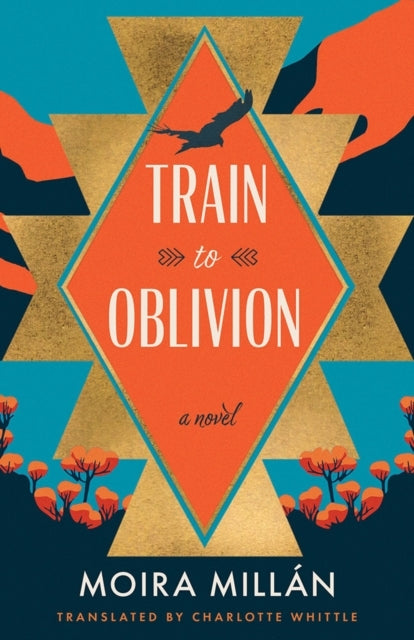 Train To Oblivion A Novel