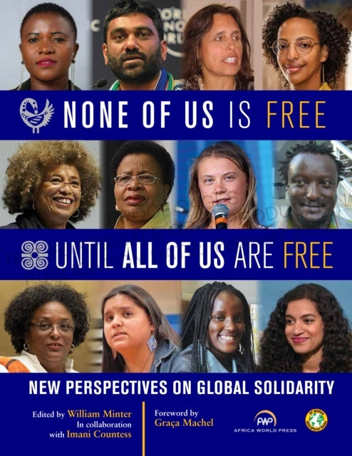 None Of Us Is Free Until All Of Us Are Free New Perspectives
