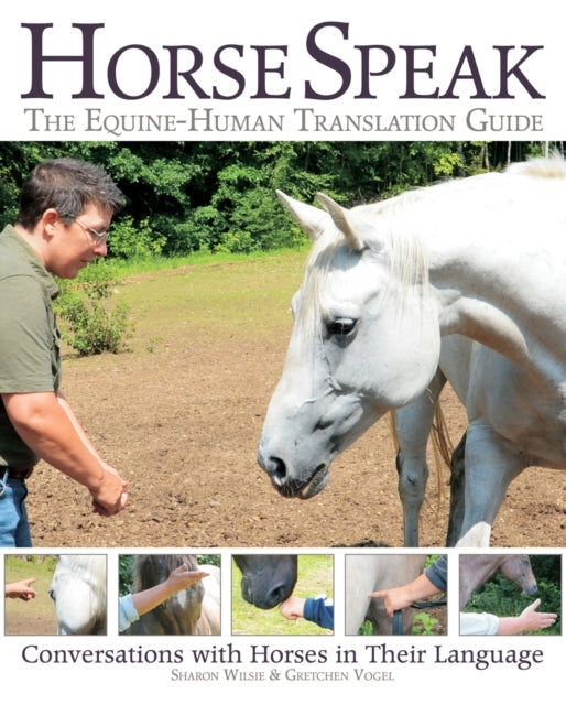 Horse Speak an Equine-human Translation Guideconversations