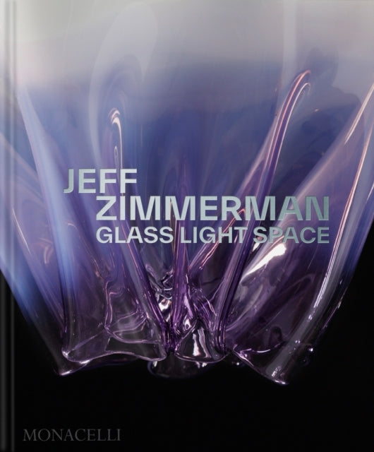 JEFF ZIMMERMAN GLASS LIGHT SPACE