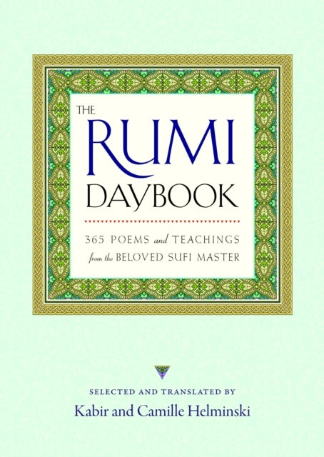 The Rumi Daybook Poems and Teachings From the Beloved Suf