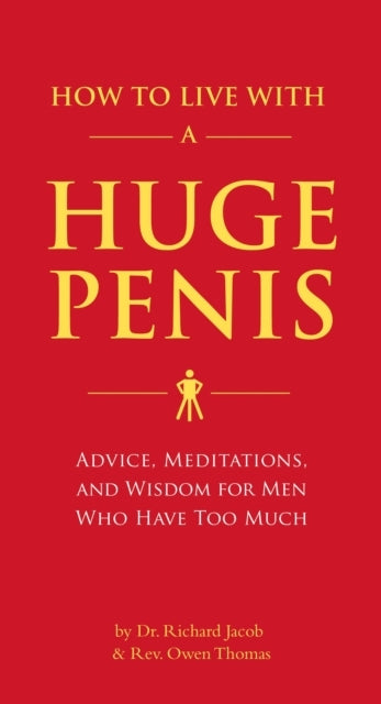 How to Live With a Huge Penisadvice Meditations and Wisdom