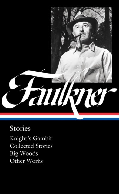 William Faulkner: Stories Loa #375