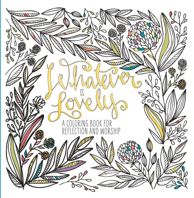 Adult Coloring Book Whatever Is Lovely