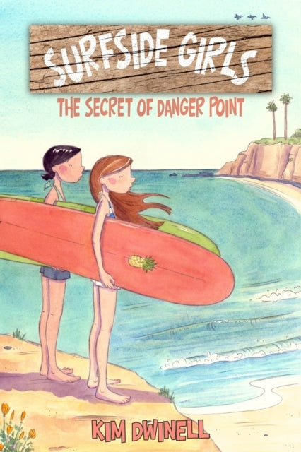 Surfside Girls the Secret of Danger Point