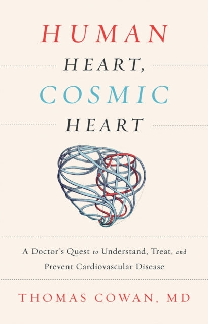 Human Heart Cosmic Hearta Doctors Quest to Understand Tre