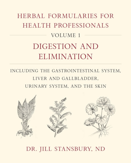 Herbal Formularies for Health Professionals Volume 1digesti