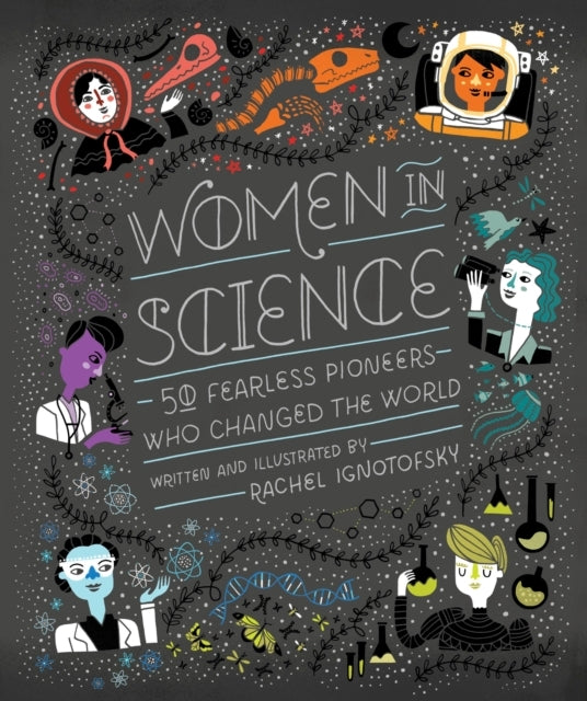 Women in Science Fearless Pioneers Who Changed the World