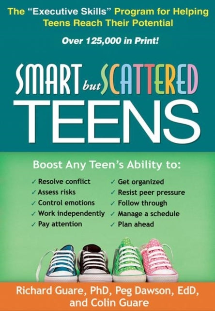 Smart but Scattered Teensthe Executive Skills Program for