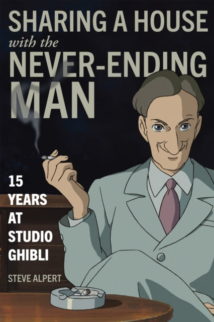 Sharing a House With the Never-ending Man Years at Studio