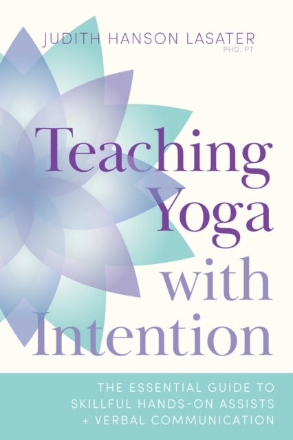 Teaching Yoga With Intention