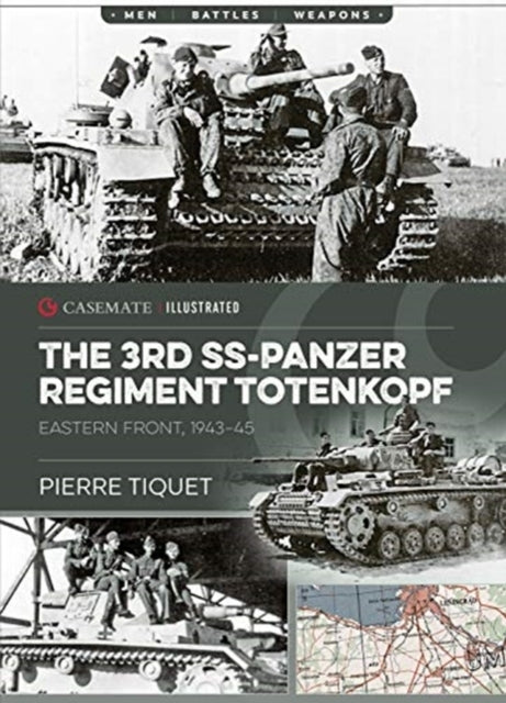 The 3rd SS-Panzer Regiment Totenkopf