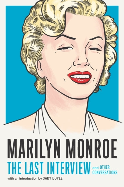 Marilyn Monroe the Last Interview
