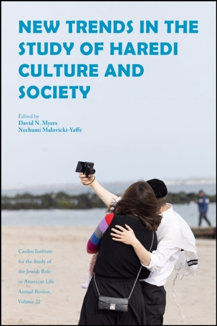 NEW TRENDS IN THE STUDY OF HAREDI CULTURE AND SOCIETY