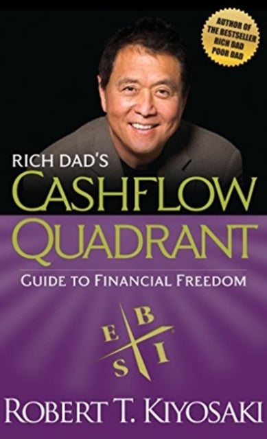 Rich Dad's Cashflow Quadrant Guide To Financial Freedom