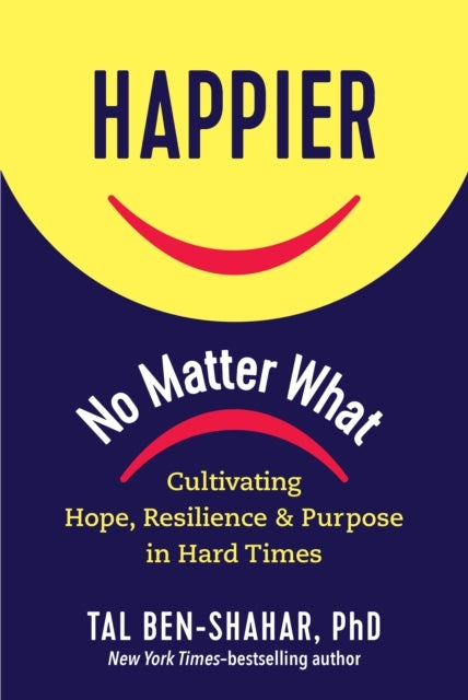 Happier, No Matter What