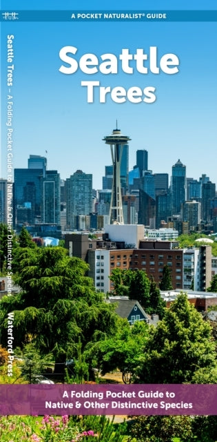 Seattle Trees A Folding Pocket Guide To Familiar Trees
