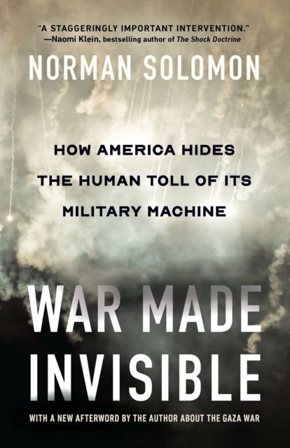War Made Invisible How America Hides The Human Toll of Its Military Machine
