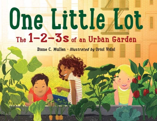 One Little Lot The 1-2-3S Of An Urban Garden