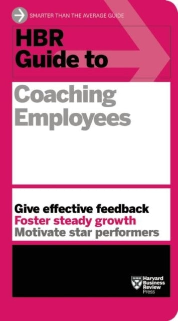 Hbr Guide to Coaching Employees (hbr Guide Series)