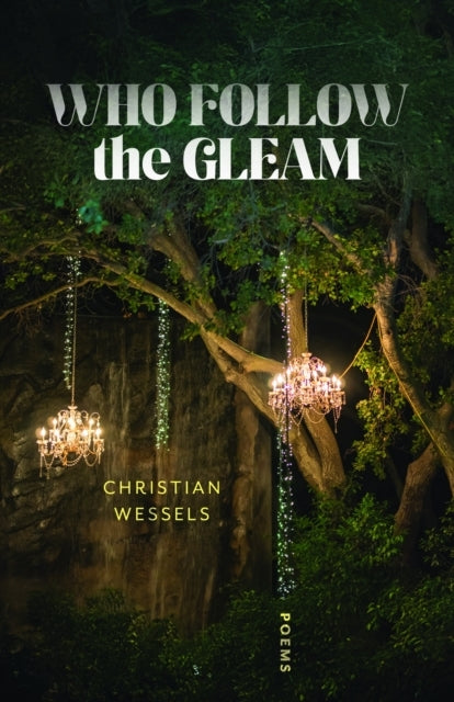 Who Follow the Gleam