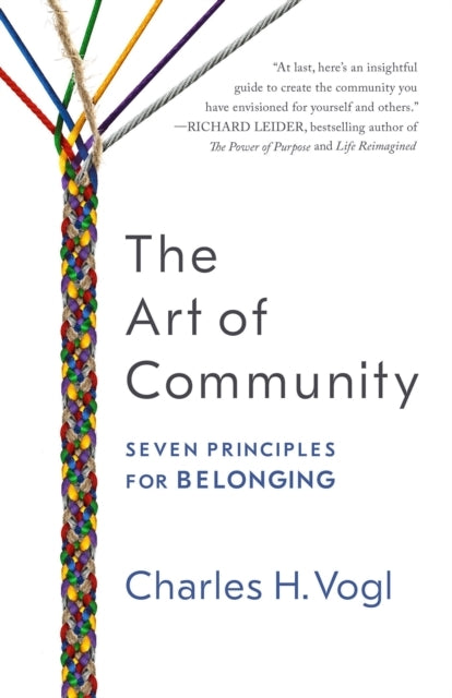 The Art of Community: Seven Principles For Belonging