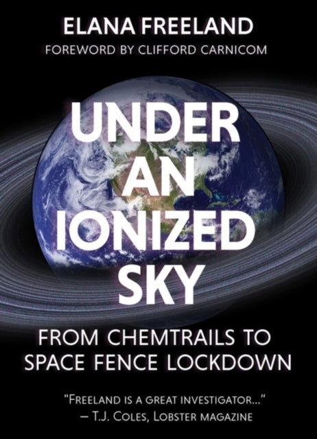Under an Ionized Sky.from Chemtrails to Space Fence Lockdown