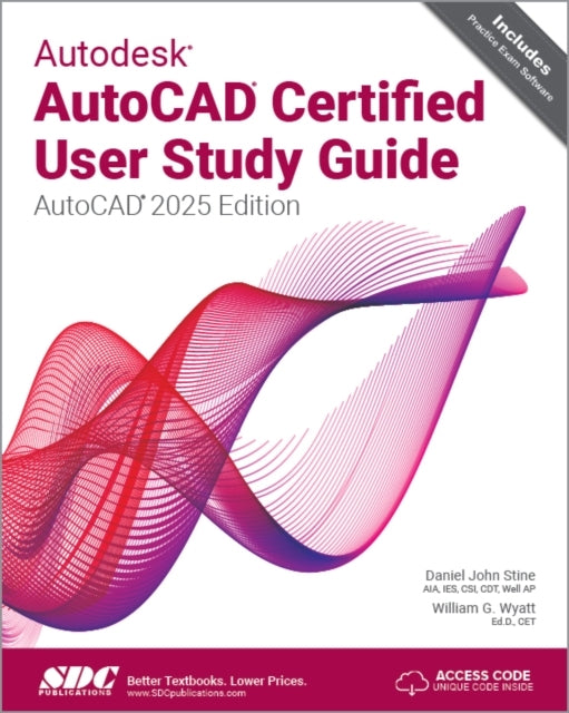 AUTODESK AUTOCAD CERTIFIED USER STUDY GUIDE AUTOCAD 2025 EDI