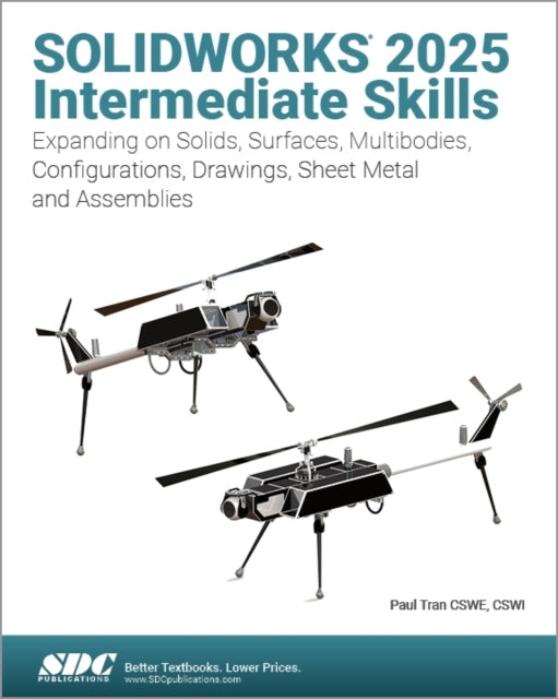 SOLIDWORKS 2025 INTERMEDIATE SKILLS EXPANDING ON SOLIDS, SUR