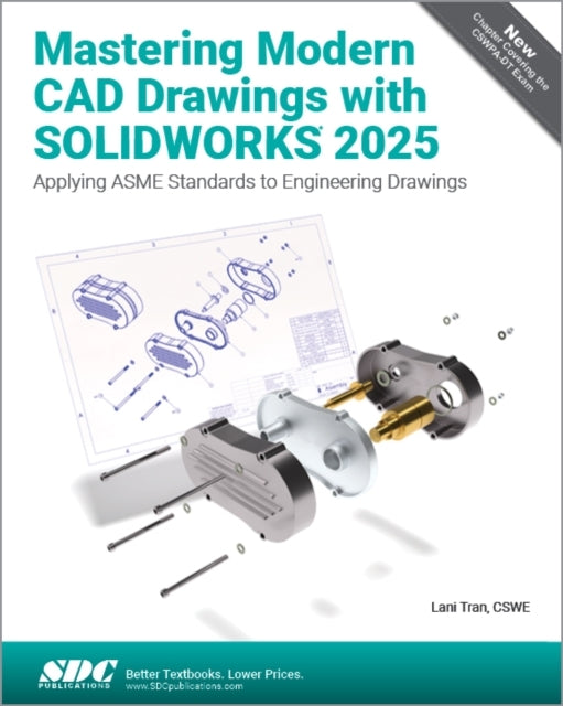 MASTERING MODERN CAD DRAWINGS WITH SOLIDWORKS 2025 APPLYING