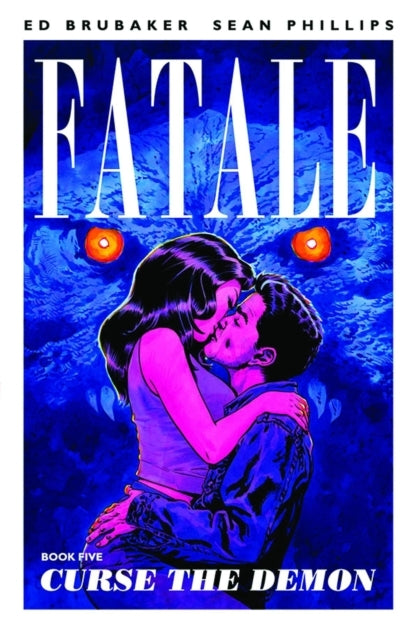 Fatale Volume 5 Curse the Demon
