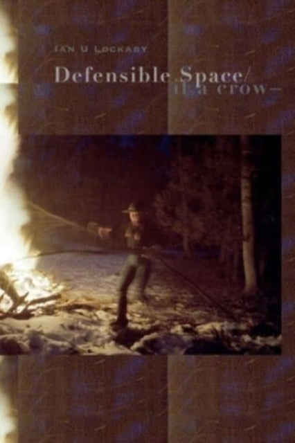 Defensible Space/If A Crow—