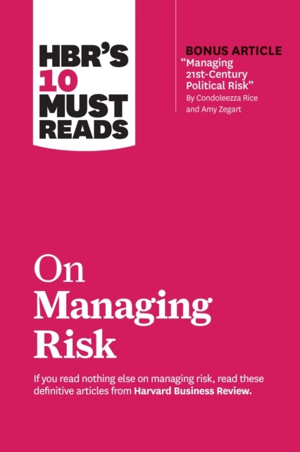 HBR's 10 Must Reads on Managing Risk