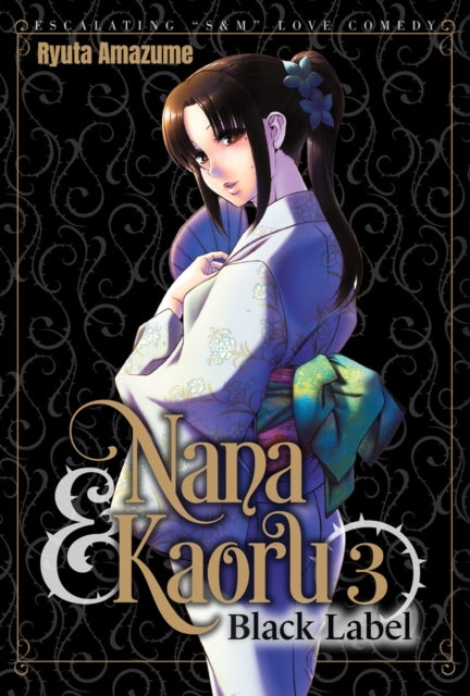 Nana and Kaoru: Black Label, Volume 3