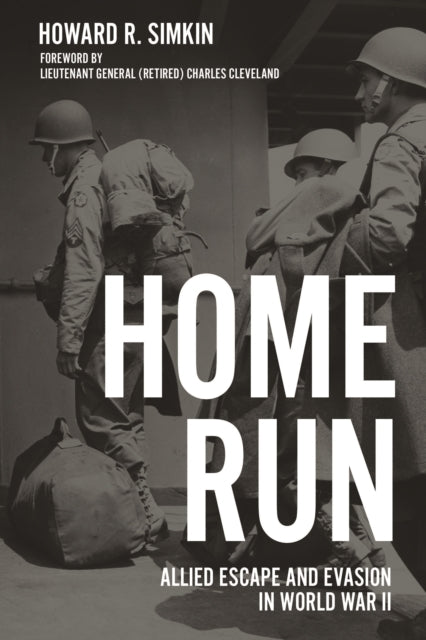 Home Run Allied Escape and Evasion In World War Ii