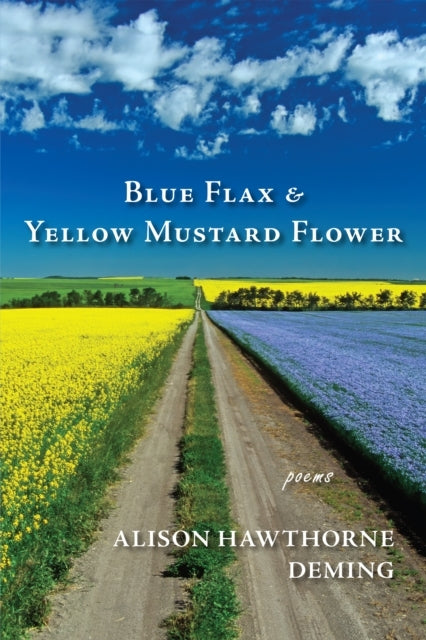 Blue Flax & Yellow Mustard Flower Poems