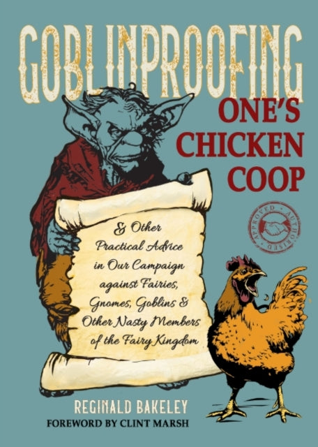 Goblinproofing One'S Chicken Coop And Other Practical Advice