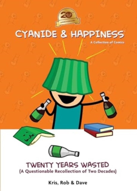 Cyanide & Happiness: Twenty Years Wasted (A Questionable Rec