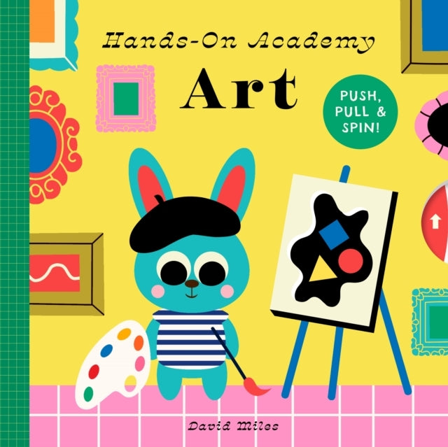 HANDS-ON ACADEMY ART PUSH, PULL & SPIN