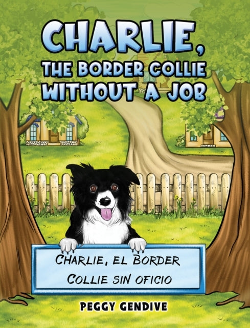 CHARLIE, THE BORDER COLLIE WITHOUT A JOB CHARLIE, EL BORDER