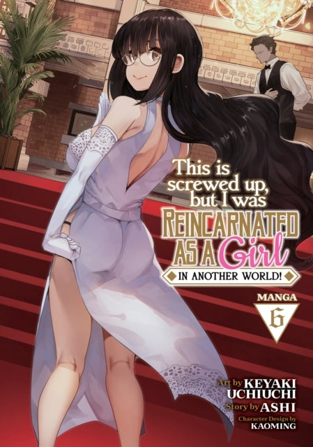 This Is Screwed up but I Was Reincarnated as a Girl in Anot